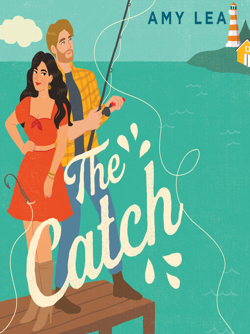 Title details for The Catch by Amy Lea - Available